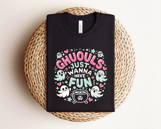 Ghouls Just Wanna Have Fun T-Shirt